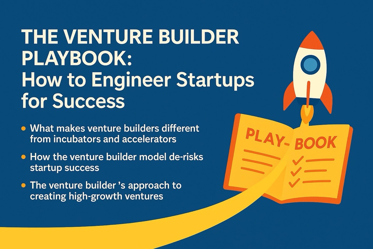10. The Venture Builder Playbook: How to Engineer Startups for Success ...